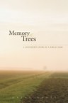 Memory of Trees: A Daughter’s Story of a Family Farm