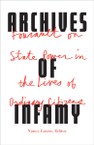 Archives of Infamy: Foucault on State Power in the Lives of Ordinary Citizens
