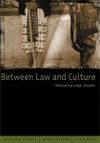 Between Law and Culture: Relocating Legal Studies