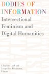Bodies of Information: Intersectional Feminism and Digital Humanities