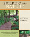Building within Nature: A Guide for Home Owners, Contractors, and Architects