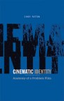 Cinematic Identity: Anatomy of a Problem Film