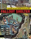 Fallout Shelter: Designing for Civil Defense in the Cold War