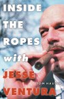 Inside the Ropes with Jesse Ventura