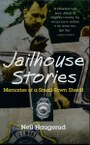 Jailhouse Stories: Memories of a Small-Town Sheriff