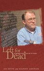 Left for Dead: A Second Life after Vietnam