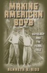 Making American Boys: Boyology and the Feral Tale