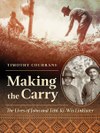 Making the Carry: The Lives of John and Tchi-Ki-Wis Linklater