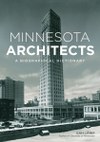 Minnesota Architects: A Biographical Dictionary