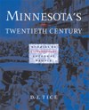 Minnesota’s Twentieth Century: Stories of Extraordinary Everyday People