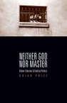 Neither God nor Master: Robert Bresson and Radical Politics