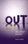 Out in Africa: LGBT Organizing in Namibia and South Africa