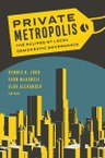 Private Metropolis: The Eclipse of Local Democratic Governance