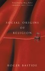 Social Origins of Religion