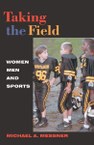 Taking the Field: Women, Men, and Sports