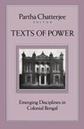 Texts of Power: Emerging Disciplines in Colonial Bengal