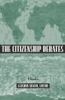 The Citizenship Debates: A Reader