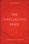 The Intellective Space: Thinking beyond Cognition