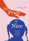 The Price of Nice: How Good Intentions Maintain Educational Inequity