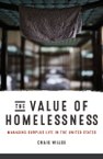 The Value of Homelessness: Managing Surplus Life in the United States