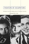 Theaters of Occupation: Hollywood and the Reeducation of Postwar Germany