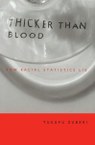 Thicker than Blood: How Racial Statistics Lie