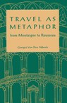Travel as Metaphor: From Montaigne to Rousseau