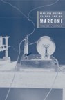 Wireless Writing in the Age of Marconi