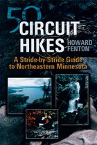 50 Circuit Hikes: A Stride-by-Stride Guide to Northeastern Minnesota