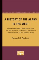 A History of the Alans in the West: From Their First Appearance in the Sources of Classical Antiquity through the Early Middle Ages