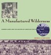A Manufactured Wilderness: Summer Camps and the Shaping of American Youth, 1890–1960