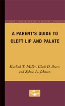 A Parent’s Guide to Cleft Lip and Palate