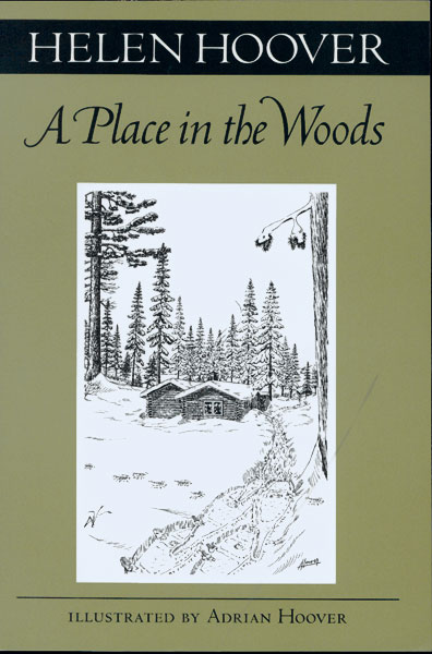 A Place In The Woods University Of Minnesota Press