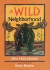 A Wild Neighborhood