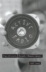 Active Radio: Pacifica’s Brash Experiment