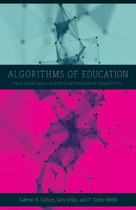 Algorithms of Education: How Datafication and Artificial Intelligence Shape Policy