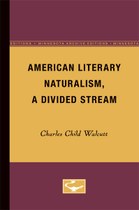 American Literary Naturalism, a Divided Stream