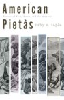 American Pietàs: Visions of Race, Death, and the Maternal