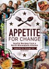 Delicious recipes and community spirit make Appetite For Change a force for good in North Minneapolis