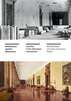 Architecture against Democracy: Histories of the Nationalist International