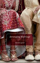 Arranging Marriage: Conjugal Agency in the South Asian Diaspora