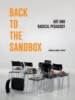 Back to the Sandbox: Art and Radical Pedagogy