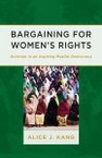 Bargaining for Women’s Rights: Activism in an Aspiring Muslim Democracy