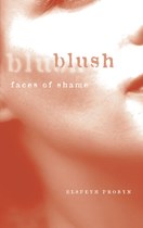 Blush: Faces of Shame