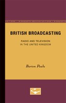 British Broadcasting: Radio and Television in the United Kingdom