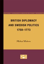 British Diplomacy and Swedish Politics, 1758-1773