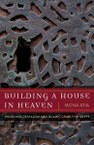 Building a House in Heaven: Pious Neoliberalism and Islamic Charity in Egypt