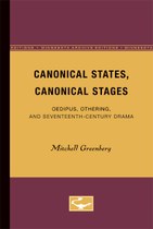 Canonical States, Canonical Stages: Oedipus, Othering, and Seventeenth-Century Drama