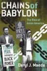 Chains of Babylon: The Rise of Asian America