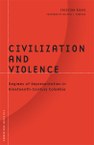 Civilization and Violence: Regimes of Representation in Nineteenth-Century Colombia